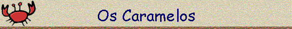Os Caramelos